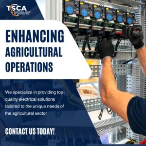 Enhancing Agricultural Operations with TSCA Electrical Group